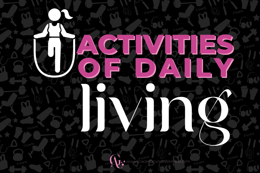 Activities of Daily Living