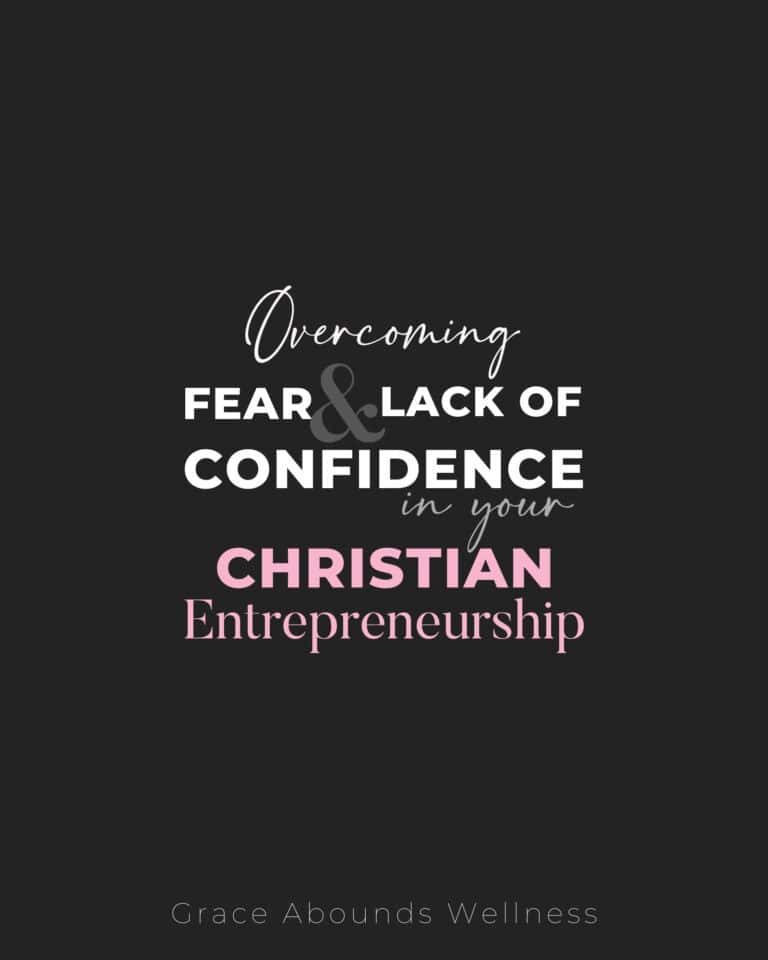 Overcome Fear and Lack of Confidence in Your Christian Entrepreneurship