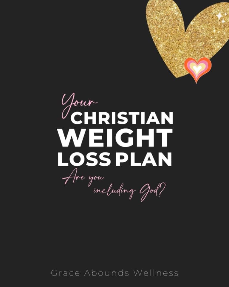 Your Christian Weight Loss Plan: Are You Including God?