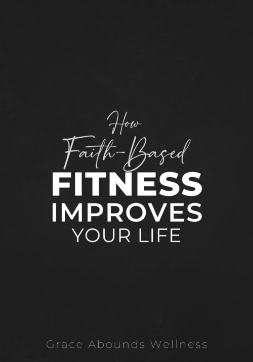 How faith-based fitness improves your life