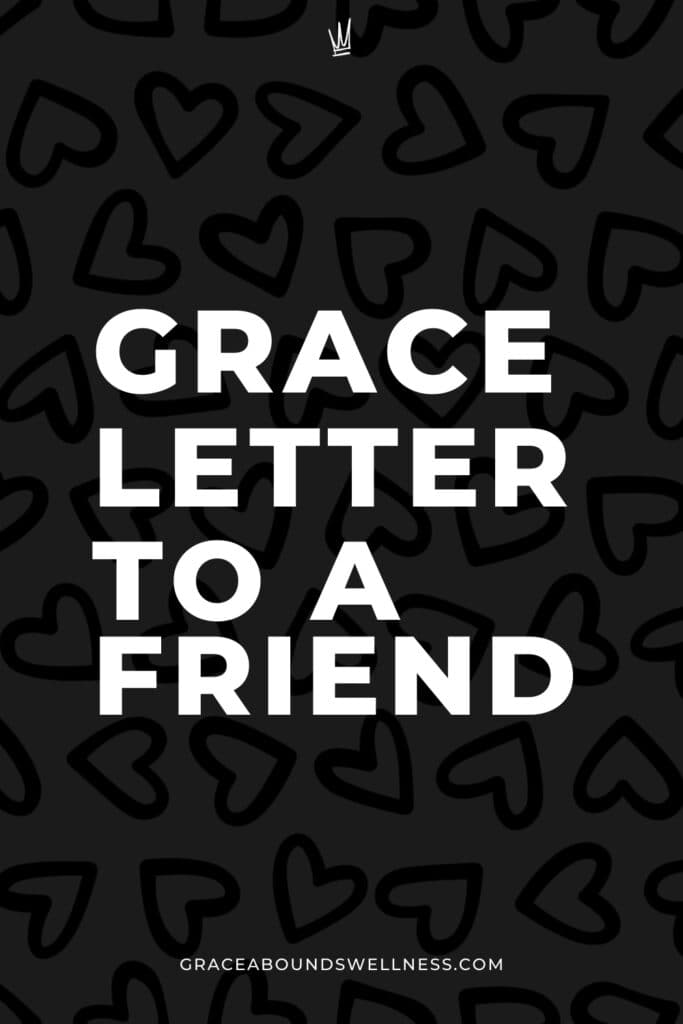 grace letter to a friend