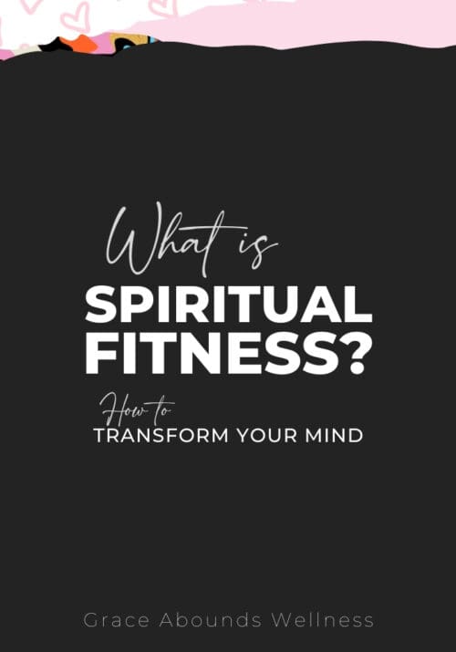 What is Spiritual Fitness? How to Transform Your Mind