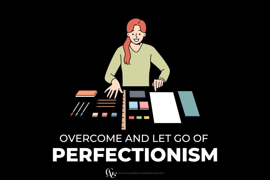 let go of perfectionism