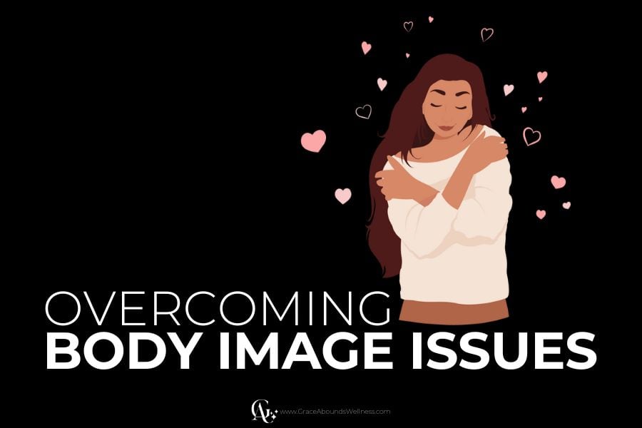 overcoming body image issues