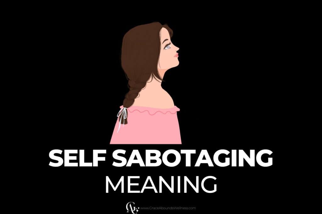 self sabotaging meaning