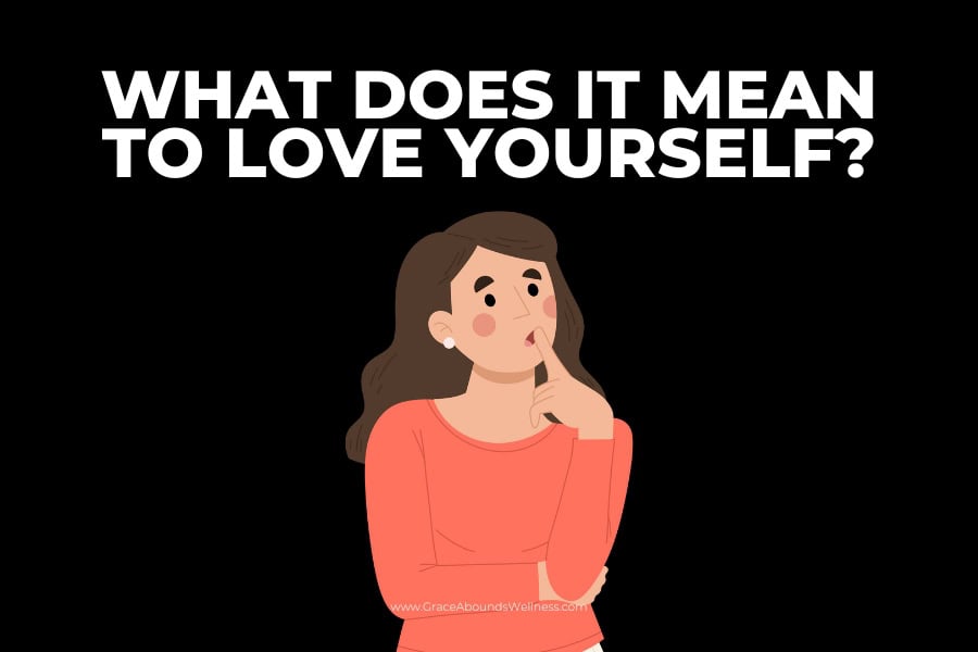 what does it mean to love yourself