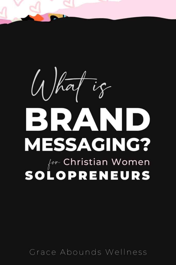 what is brand messaging? for christian women entreprenuers